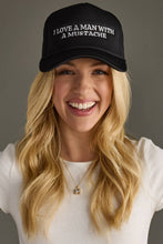 Load image into Gallery viewer, I Love A Man With A Mustache Trucker Hat
